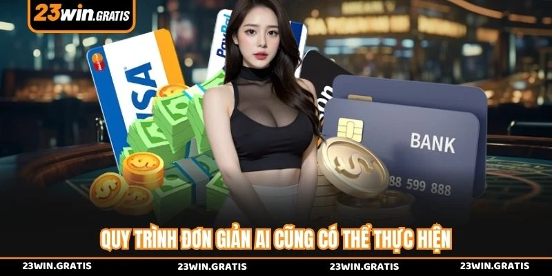 Quy trình đơn giản ai cũng có thể thực hiện