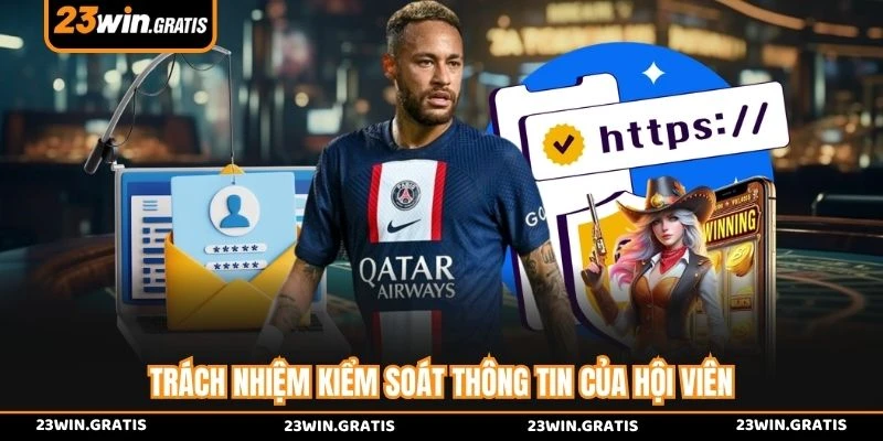 Trách nhiệm kiểm soát thông tin của hội viên